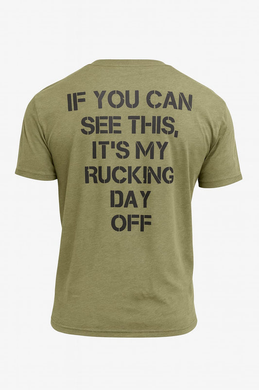 My Rucking Day Off T-Shirt