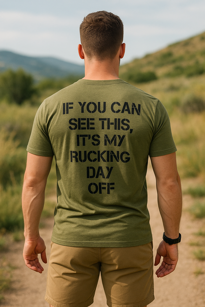 My Rucking Day Off T-Shirt