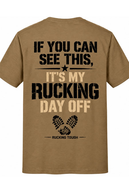 My Rucking Day Off Shirt