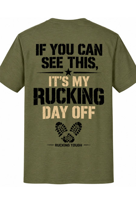 My Rucking Day Off Shirt